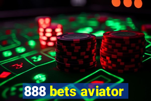 888 bets aviator